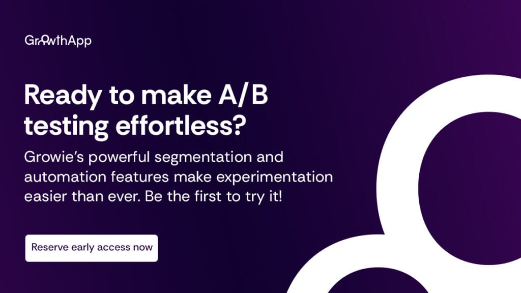 cta 7 | 7 Easy to Use A/B Testing Tools for Beginners | GrowthApp Your AI-Powered CRO Assistant