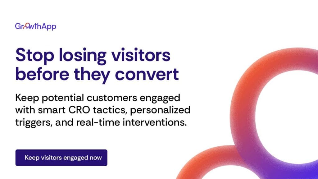 How to keep visitors from leaving your site without buying cta | How to keep visitors from leaving your site without buying | GrowthApp Your AI-Powered CRO Assistant