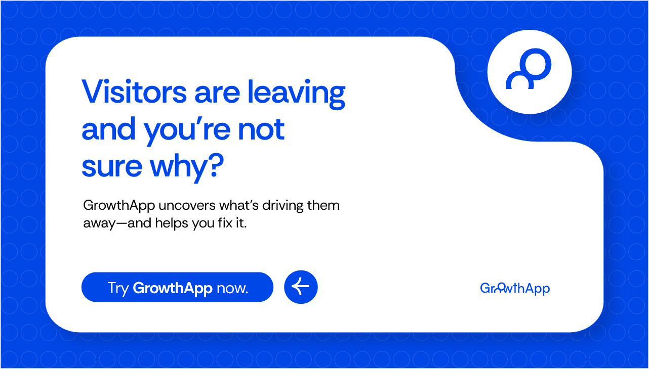 CTA 2 | Five hidden reasons people leave your website (It’s not what you think) | GrowthApp Your AI-Powered CRO Assistant